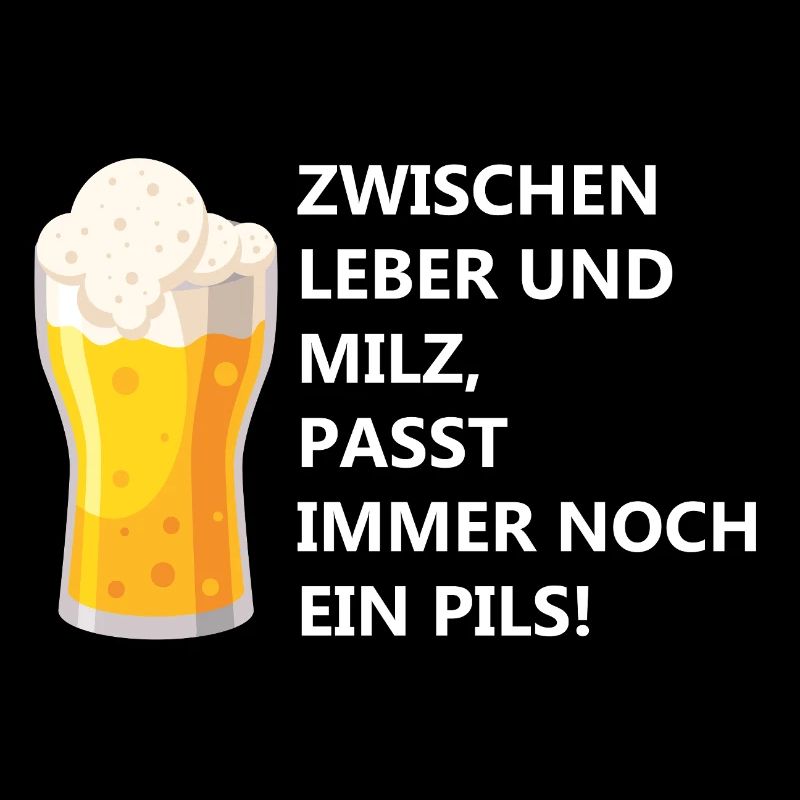Zwischen Leber und Milz, passt immer noch ein Pils