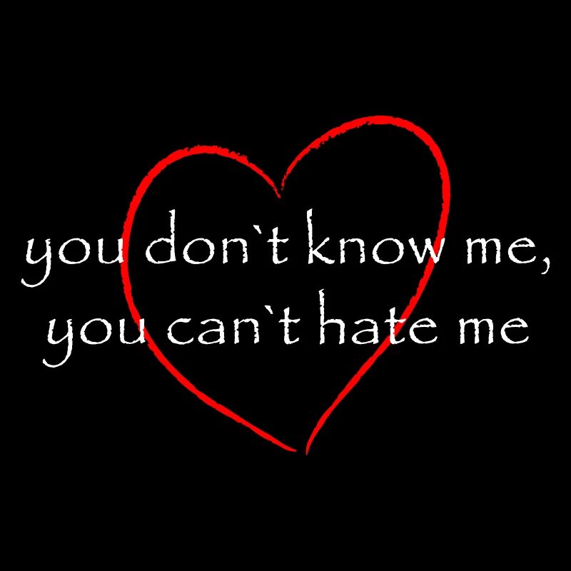 you don`t know me