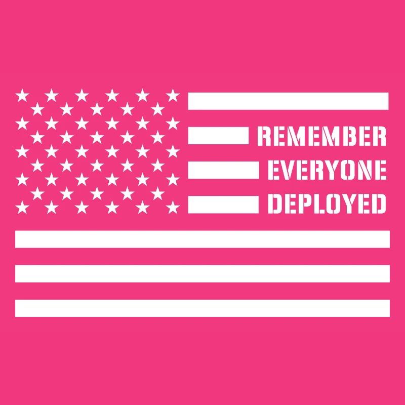 Remember Everyone Deployed RED Friday Troops