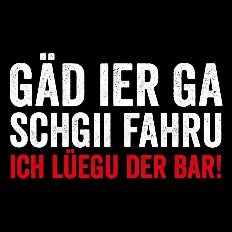 ICH LÜEGU DER BAR!