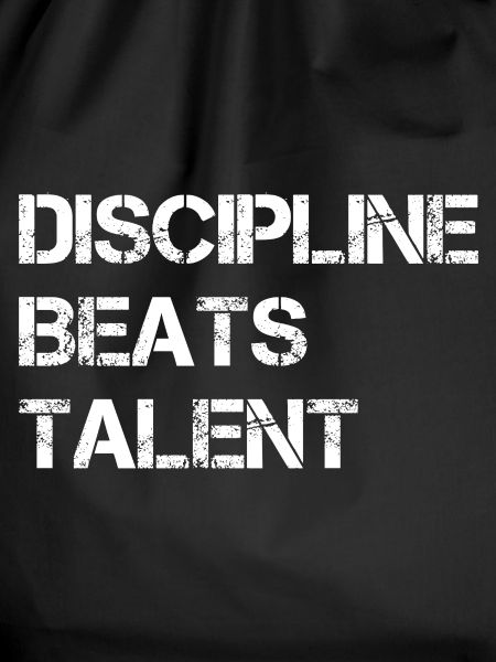 Discipline Beats Talent Motivation
