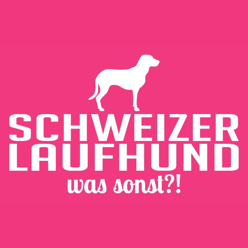 Schweizer Laufhund was sonst Hundespruch Hunde