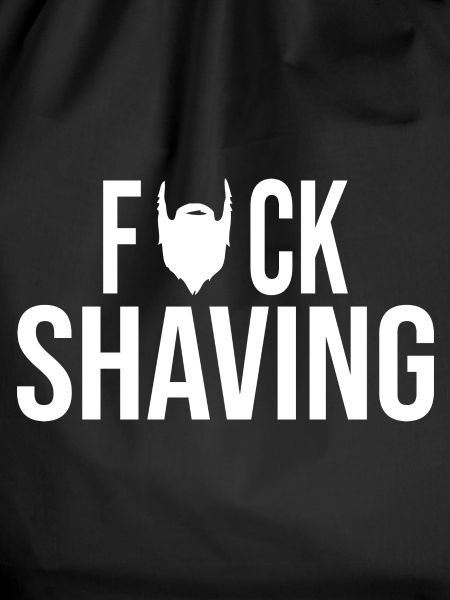 Fuck Shaving