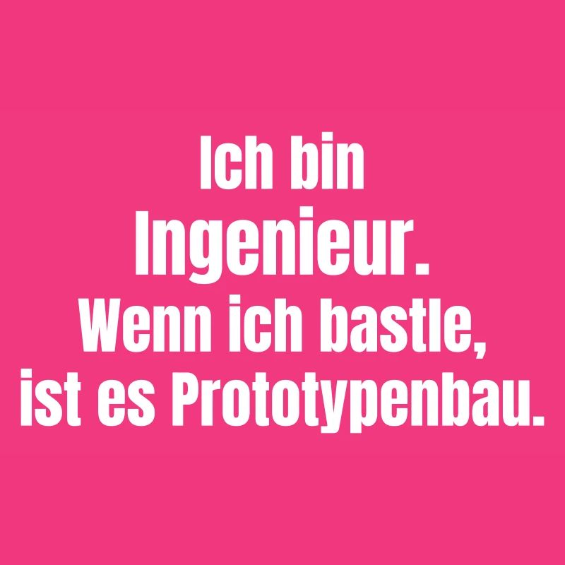 Engineer Prototype Construction Saying