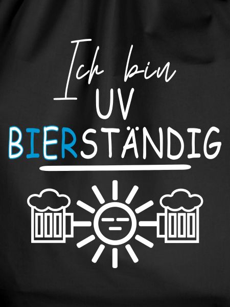 Ich bin UV Bierständig