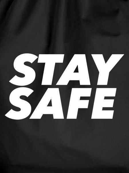 Stay safe