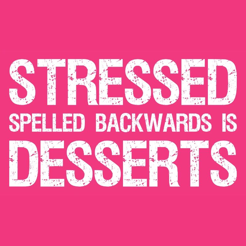 Stressé Épelé à l’envers est Desserts