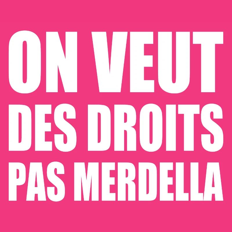 on veut des droits pas merdella
