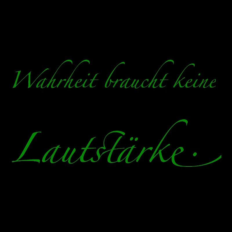 Truth doesn't need volume