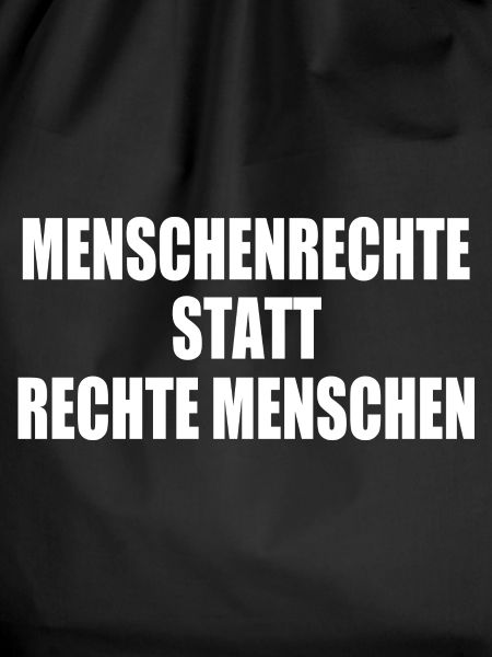 menschenrechte statt rechte menschen