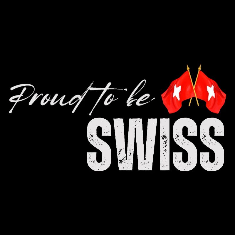 Stolzer Schweizer, ich liebe die Schweiz
