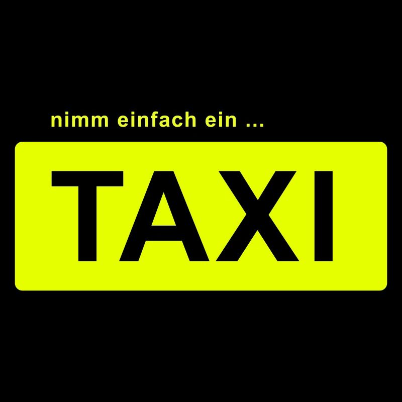 nimm einfach ein taxi