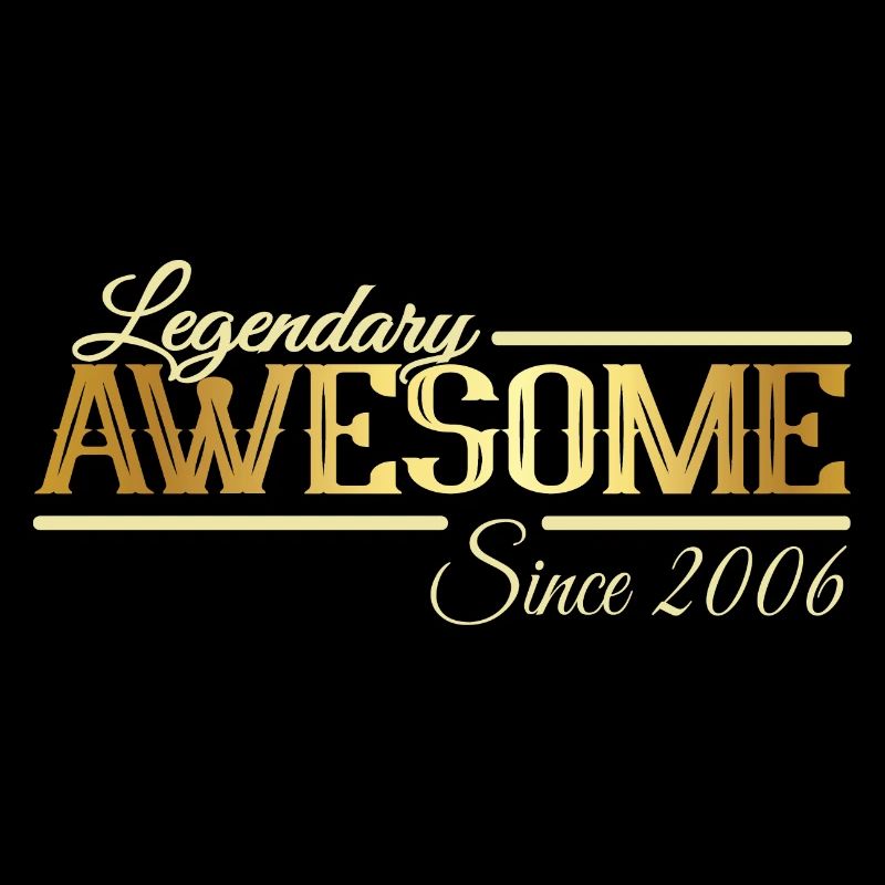 Legendary and Awesome since 2006