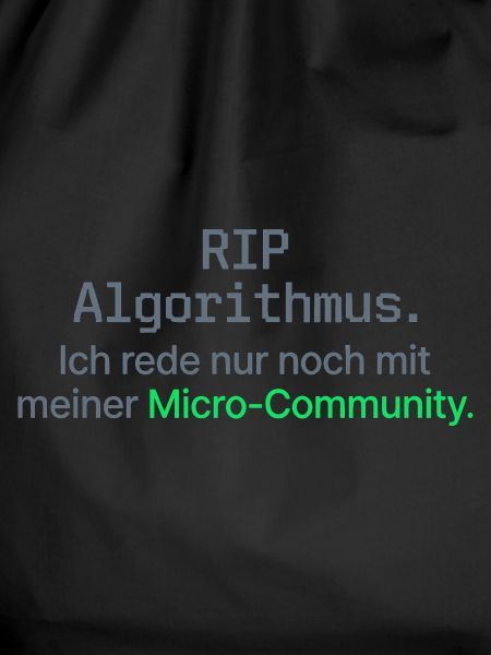 RIP Algorithmus Shirt für Micro-Community