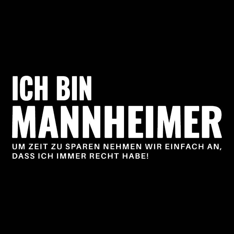 Mannheim Humor Spruch Weiß