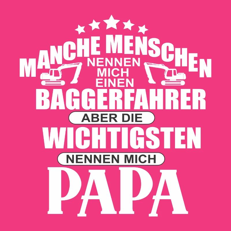 Baggerfahrer Shirts / Baggerfahrer Sprüche