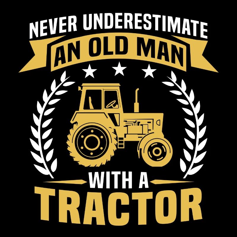 Never Underestimate An Old Man With A Tractor