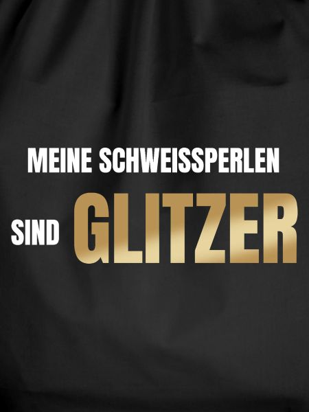 Meine Schweißperlen sind Glitzer