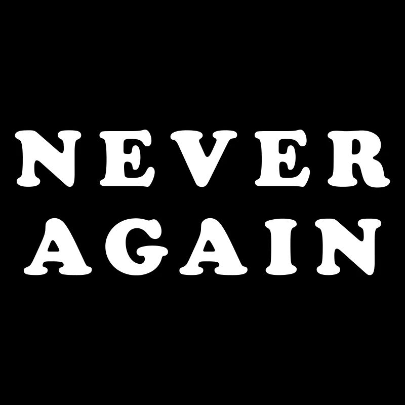 Never again Typografie