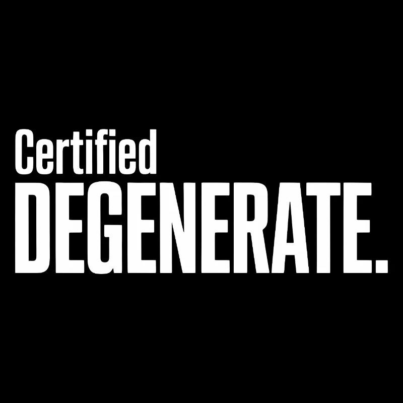 Certified Degenerate - Funny Gen Alpha Memes