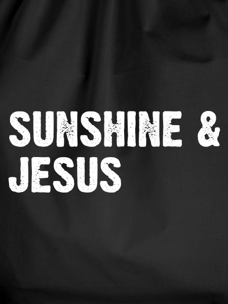 Sunshine & Jesus