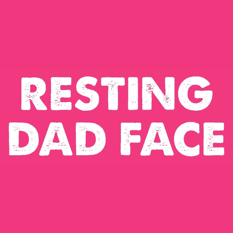 Resting Dad Face