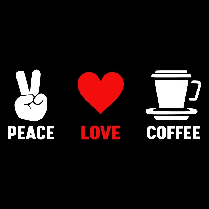 Frieden Liebe Kaffee