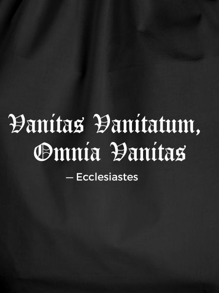 Vanitas Vanitatum Ecclesiastes Print Tee