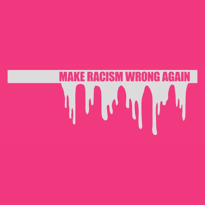 make racism wrong again