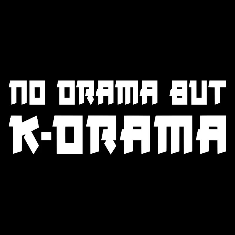 Pas de drame mais K-Drama