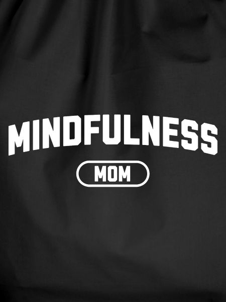 Mindfulness Mom