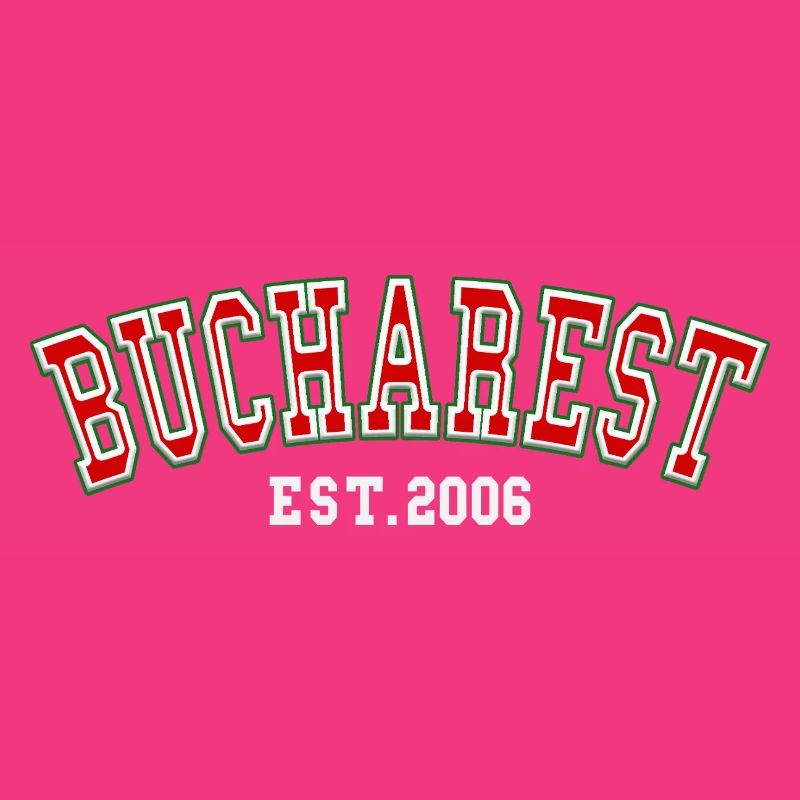 Bukarest, Est. 2006