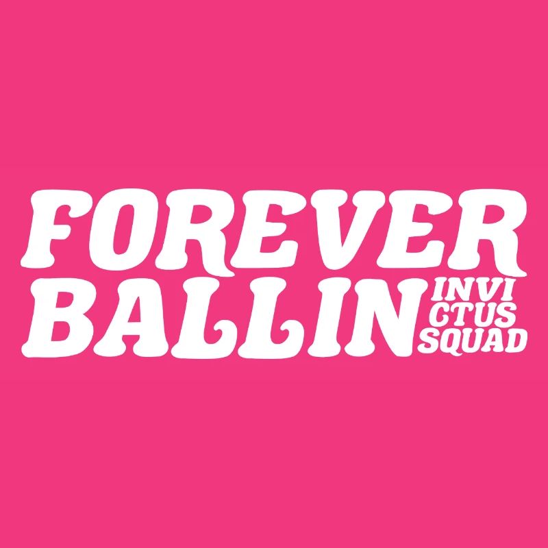 Forever Ballin Squad