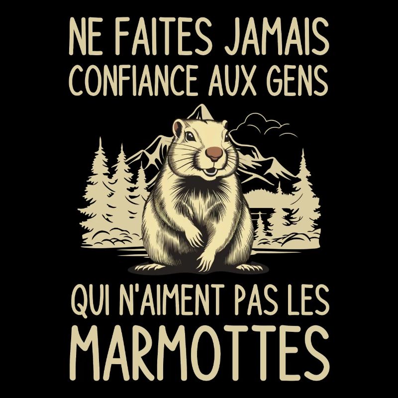 pas confiance gens qui n aiment pas les marmottes