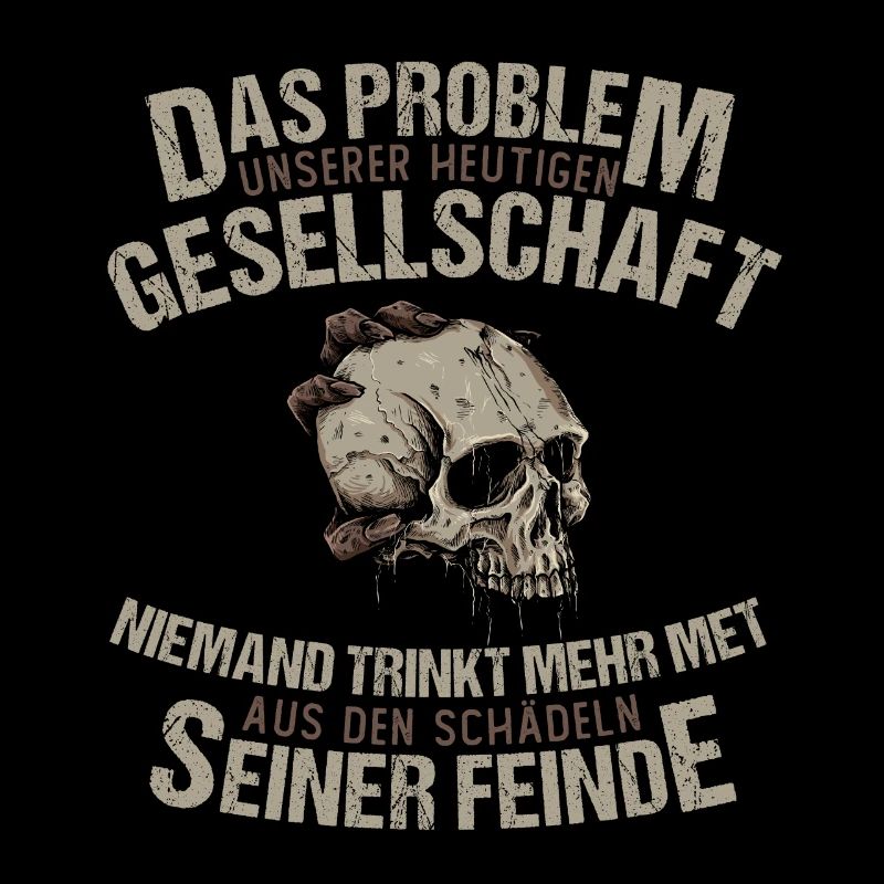 Das Problem unserer Gesellschaft Schädel Feinde