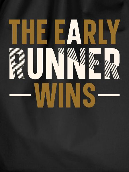 The early runner wins