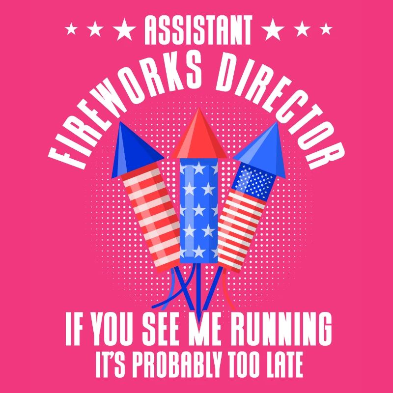 Funny fireworks pyrotechnician saying