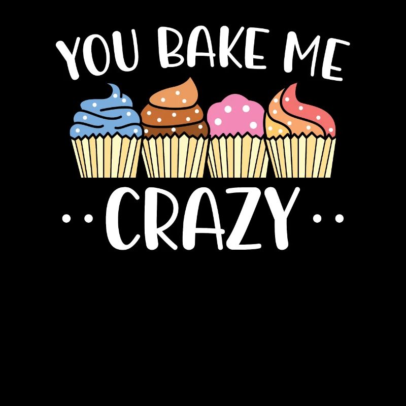 They Bake Me Crazy | Baker Shirt | Bake