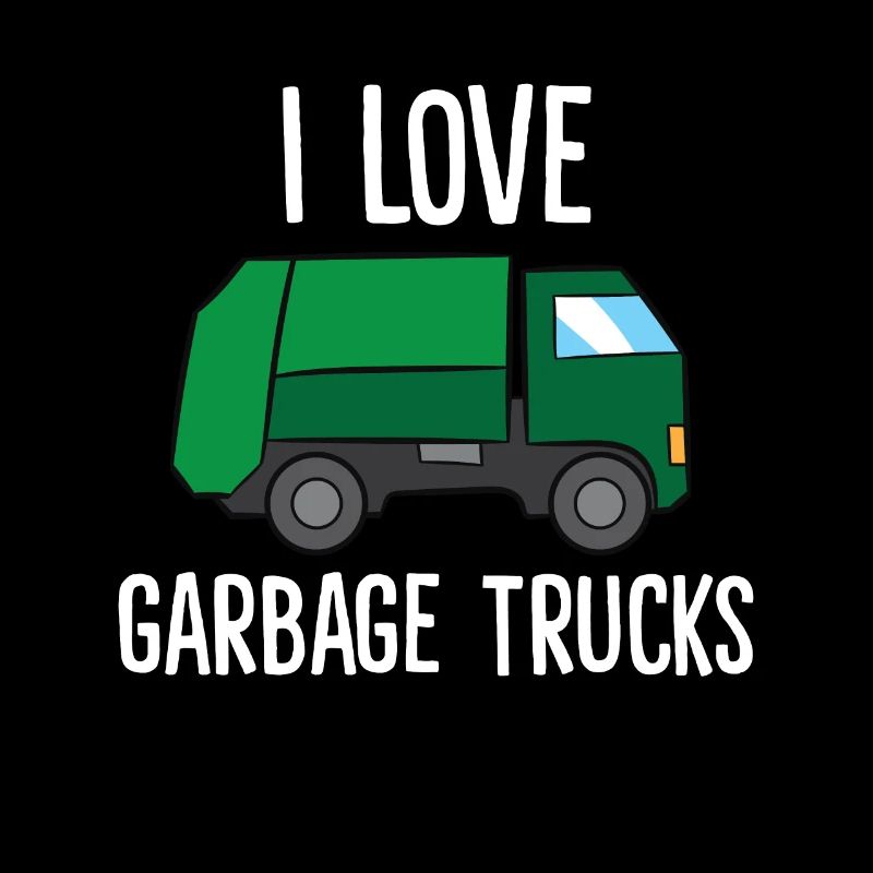 I Love Garbage Trucks