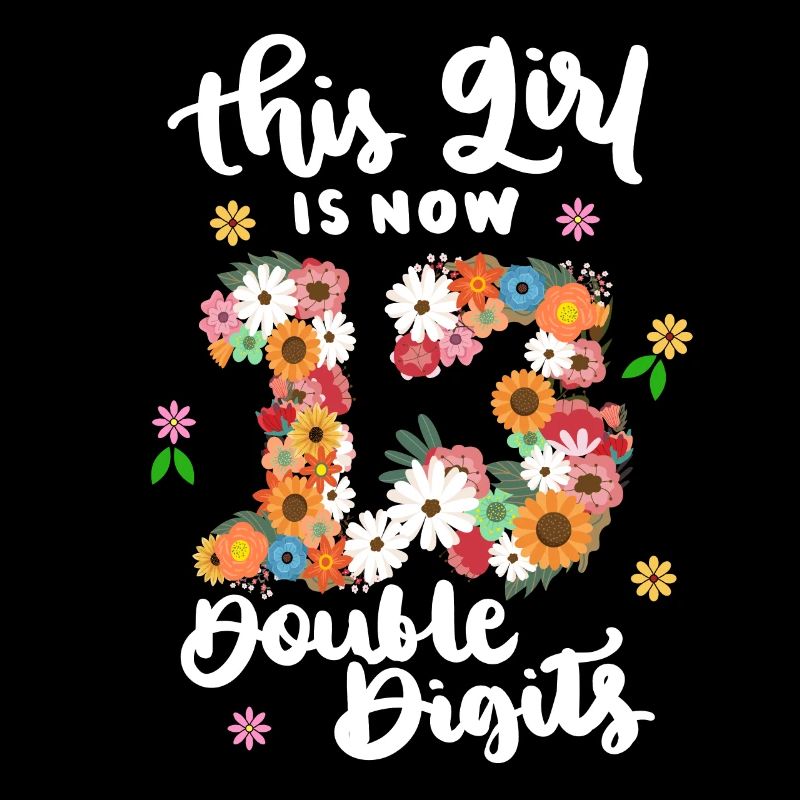 Dieses Mädchen Ist Jetzt 13 Double Digits Floral