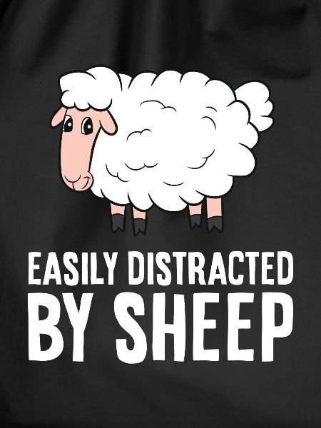 Easily Distracted By Sheep