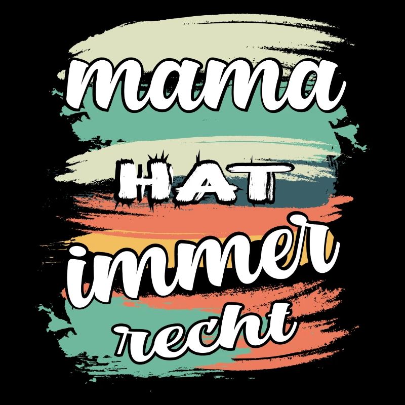 mama hat immer recht