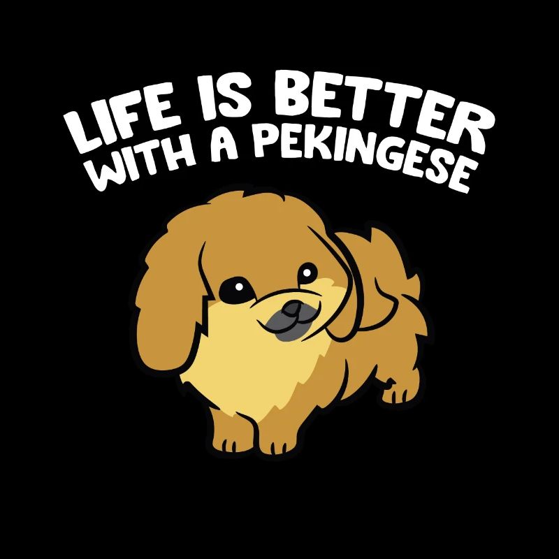 Life Is Better With A Pekingese Dog