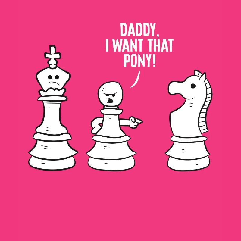 Schach-Ritter Daddy Ich will das Pony Lustiges