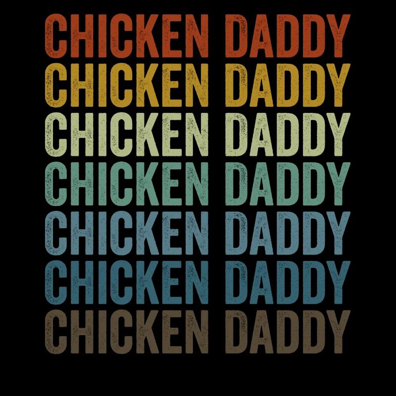 Chicken Daddy Chicken Dad Chicken Farmer Dad