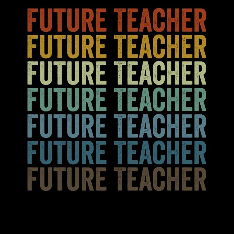 Futur enseignant Enseignant Job Teaching Lover