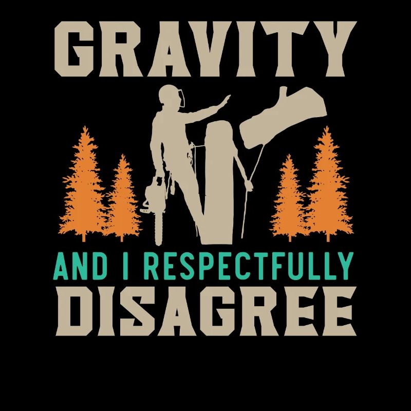 Gravity and I respectfully disagree Arbo