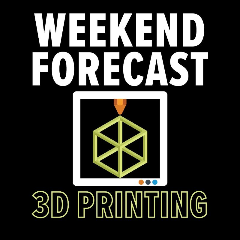Prévisions du week-end: 100% de chances d’impression 3D