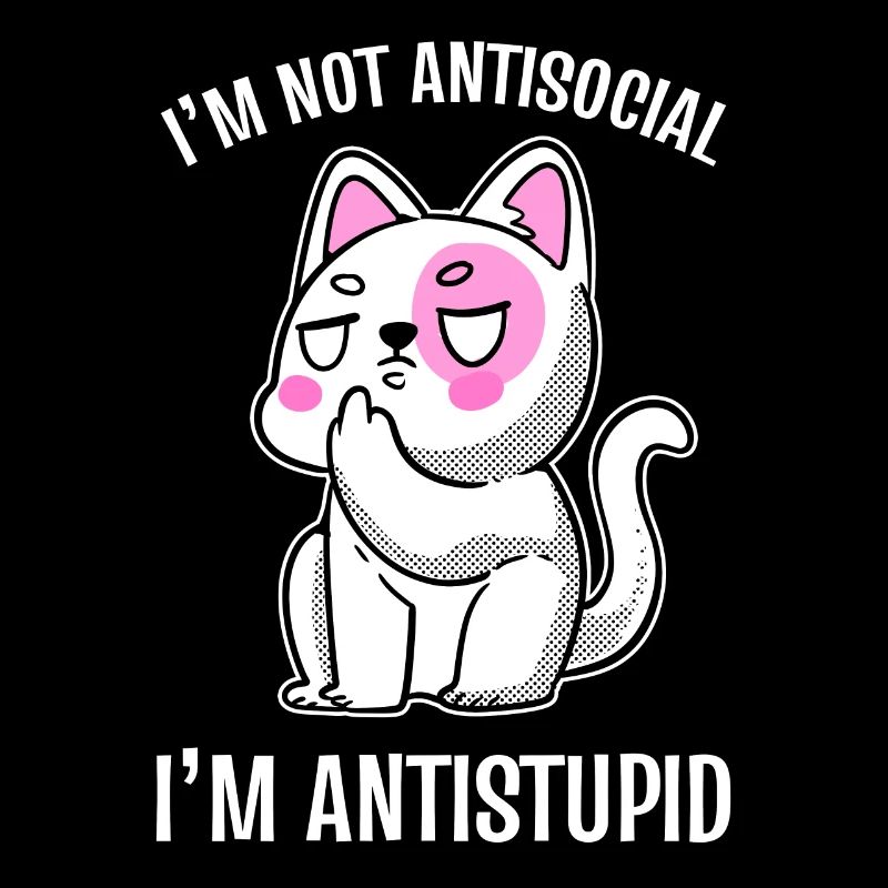I'm Not Antisocial I'm Antistupid Introvert