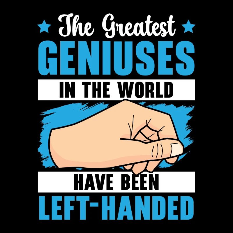 Les plus grands génies du monde sont gauchers